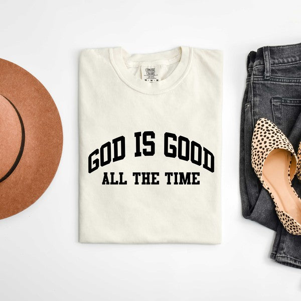 God Is Good All The Time Garment Dyed Tee
