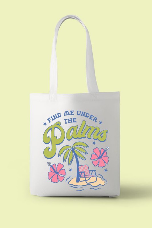 Find me under the palms polyester tote bag